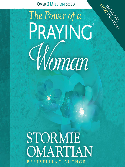 Title details for The Power of a Praying Woman by Stormie Omartian - Available